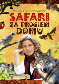 Safari za progiem domu - Marzenna Nowakowska