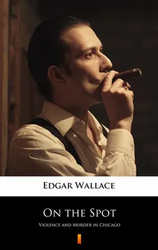 On the Spot - Edgar Wallace