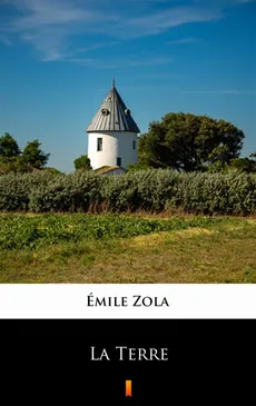 La Terre - Émile Zola