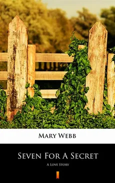 Seven For A Secret - Mary Webb