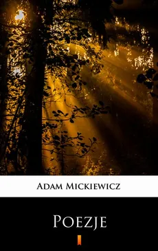 Poezje - Adam Mickiewicz