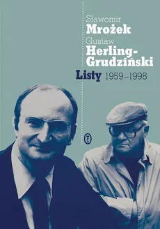 Listy 1959-1998 - Gustaw Herling-Grudziński, Sławomir Mrożek