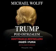 Trump pod ostrzałem - Michael Wolff