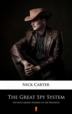 The Great Spy System - Nick Carter