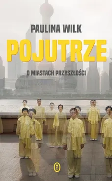 Pojutrze - Paulina Wilk