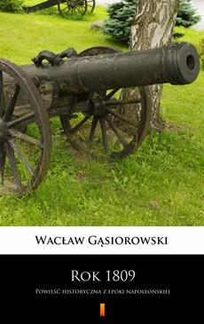 Rok 1809 - Wacław Gąsiorowski