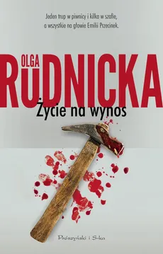 Życie na wynos - Olga Rudnicka