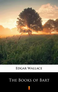 The Books of Bart - Edgar Wallace