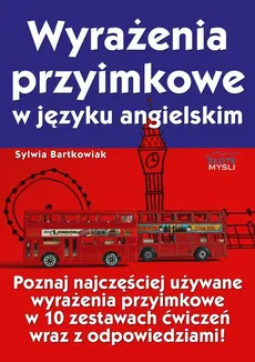 Wyrażenia przyimkowe w języku angielskim - Sylwia Bartkowiak