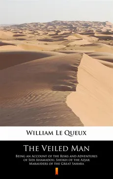 The Veiled Man - William Le Queux