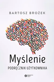 Myślenie - Bartosz Brożek