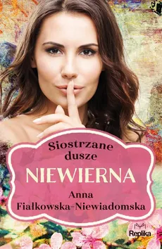 Niewierna - Anna Fiałkowska-Niewiadomska