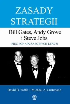 Zasady strategii - David Yoffie, Michael Cusumano
