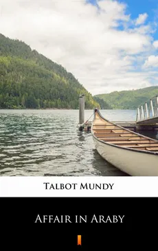 Affair in Araby - Talbot Mundy