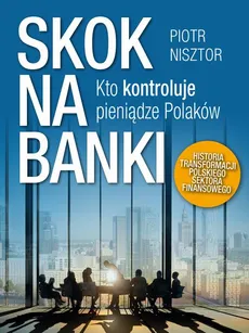 Skok na Banki - Piotr Nisztor