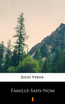 Famille-Sans-Nom - Jules Verne