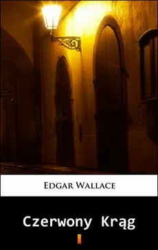 Czerwony Krąg - Edgar Wallace
