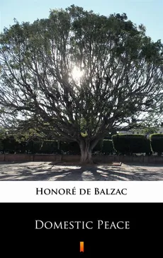 Domestic Peace - Honoré de Balzac