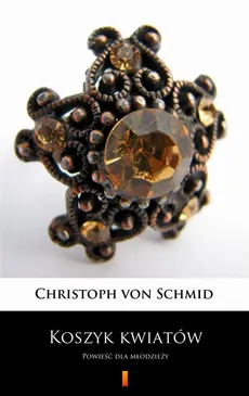 Koszyk kwiatów - Christoph von Schmid