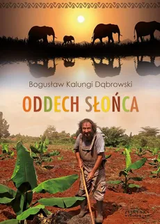Oddech Słońca - Bogusław Dąbrowski