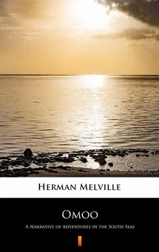 Omoo - Herman Melville