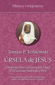 Ursula de Jesus - Tomasz P. Terlikowski