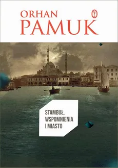 Stambuł - Orhan Pamuk
