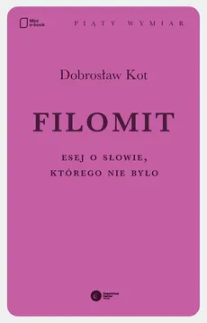 Filomit - Dobrosław Kot