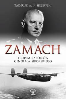 Zamach - Tadeusz Antoni Kisielewski