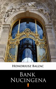 Bank Nucingena - Honoriusz Balzak
