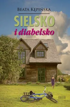 Sielsko i diabelsko - Beata Kępińska