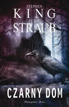 Czarny dom - Peter Straub, Stephen King