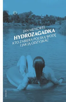 Hydrozagadka - Outlet - Jan Mencwel
