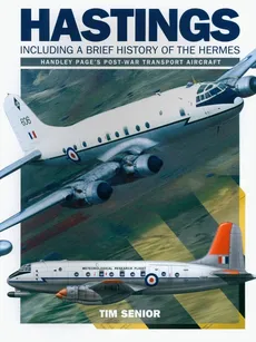 Hastings - Including a Brief History of the Hermes - Tim Senior