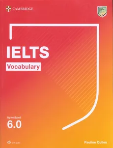 IELTS Vocabulary Up to Band 6.0 with Downloadable Audio - Pauline Cullen