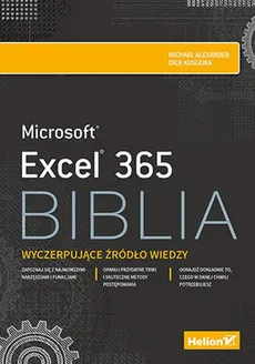 Excel 365. Biblia - Michael Alexander, Dick Kusleika