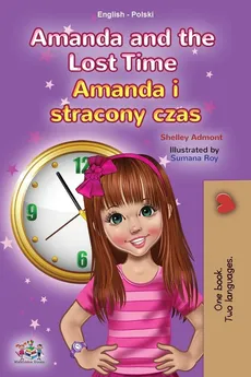 Amanda and the Lost Time (English Polish Bilingual Children's Book) - Shelley Admont