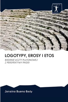 LOGOTYPY, EROSY I ETOS - Bady Janaína Bueno