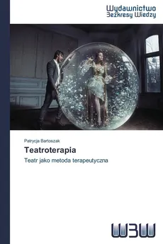 Teatroterapia - Bartoszak Patrycja