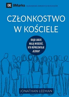 Członkostwo w kościele (Church Membership) (Polish) - Jonathan Leeman