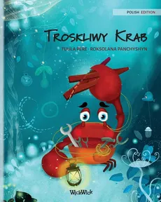 Troskliwy Krab  (Polish Edition of "The Caring Crab") - Tuula Pere