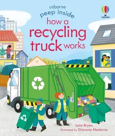 Peep Inside How a Recycling Truck Works - Lara Bryan