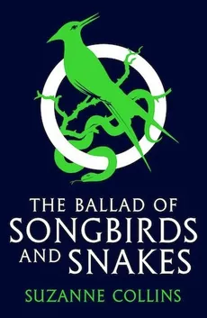 The Ballad of Songbirds and Snakes - Outlet - Suzanne Collins