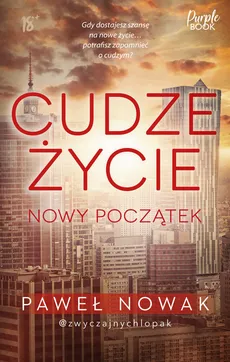 Cudze życie Nowy początek - Outlet - Paweł Nowak