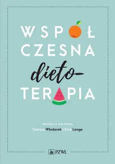 Współczesna dietoterapia - Outlet - Ewa Lange, Dariusz Włodarek