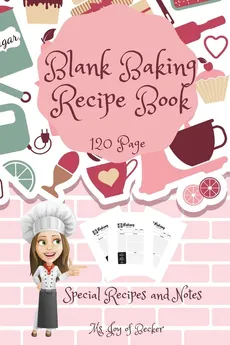 Blank Baking Recipe Book - .Joy of Becker Ms