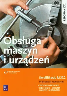 Obsługa maszyn i urządzeń Podręcznik do nauki zawodu - Outlet - Stanisław Legutko