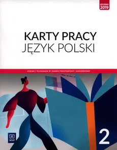 Język polski 2 Karty pracy Zakres podstawowy i rozszerzony. - Ewa Nowak