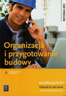 Organizacja i przygotowanie budowy Podręcznik - Outlet - Tadeusz Maj
