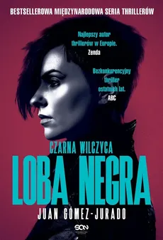 Loba Negra. Czarna Wilczyca - Juan Gómez-Jurado